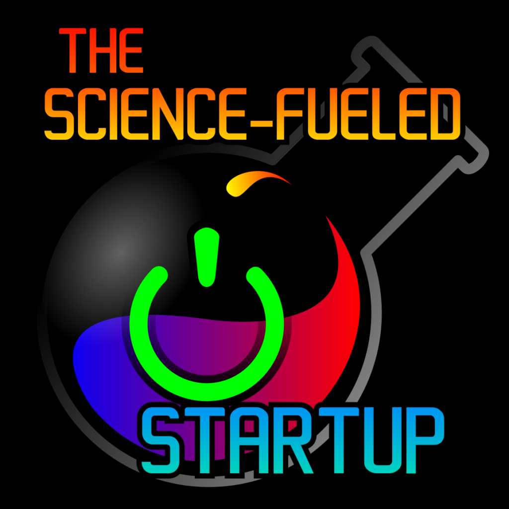 The Science-Fueled Startup